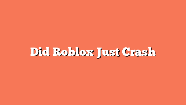 Did Roblox Just Crash