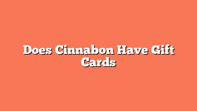 Does Cinnabon Have Gift Cards