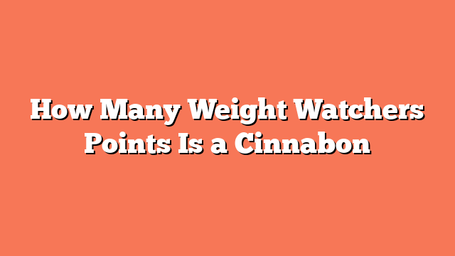 How Many Weight Watchers Points Is a Cinnabon