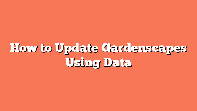 How to Update Gardenscapes Using Data