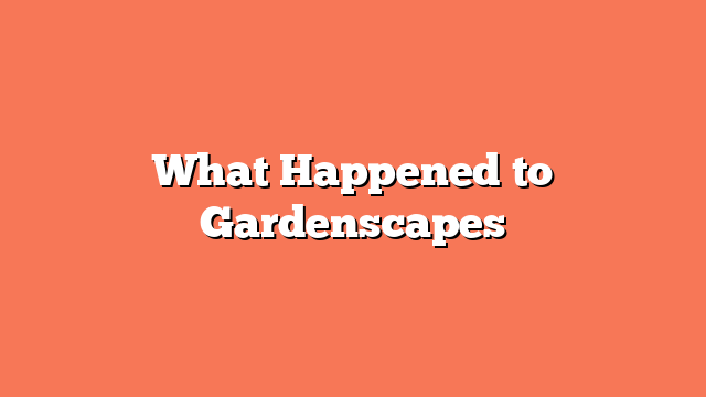 What Happened to Gardenscapes