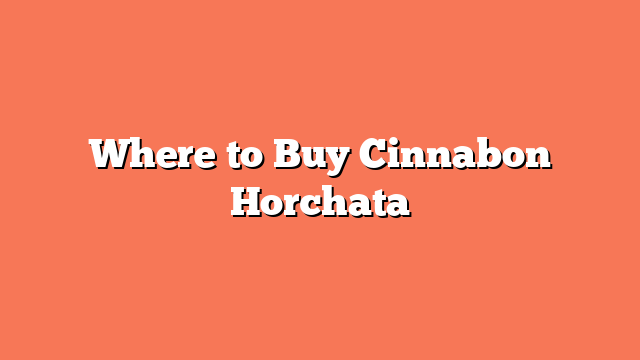 Where to Buy Cinnabon Horchata