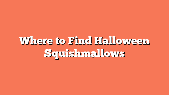 Where to Find Halloween Squishmallows